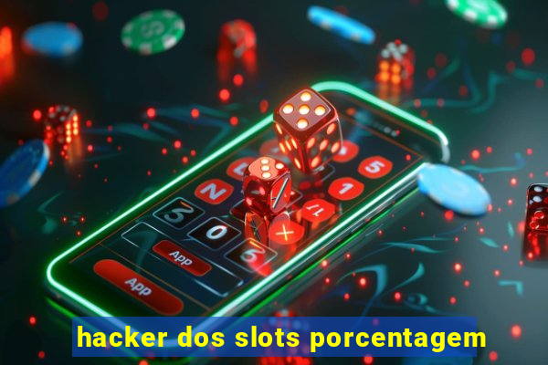 hacker dos slots porcentagem